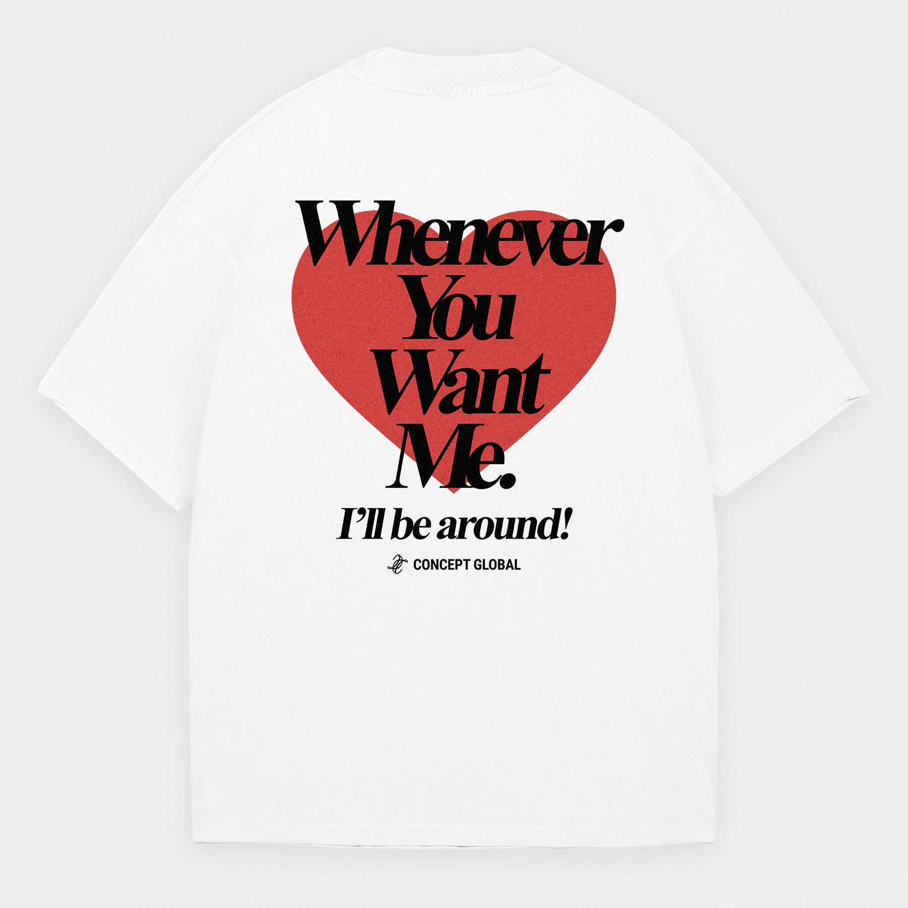 Whenever You Want Me T-Shirt
