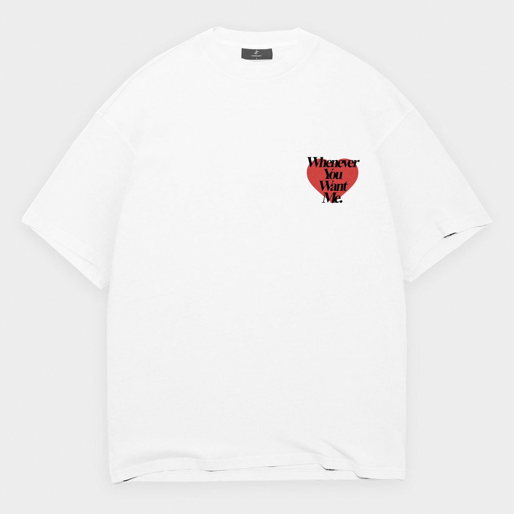 Whenever You Want Me T-Shirt